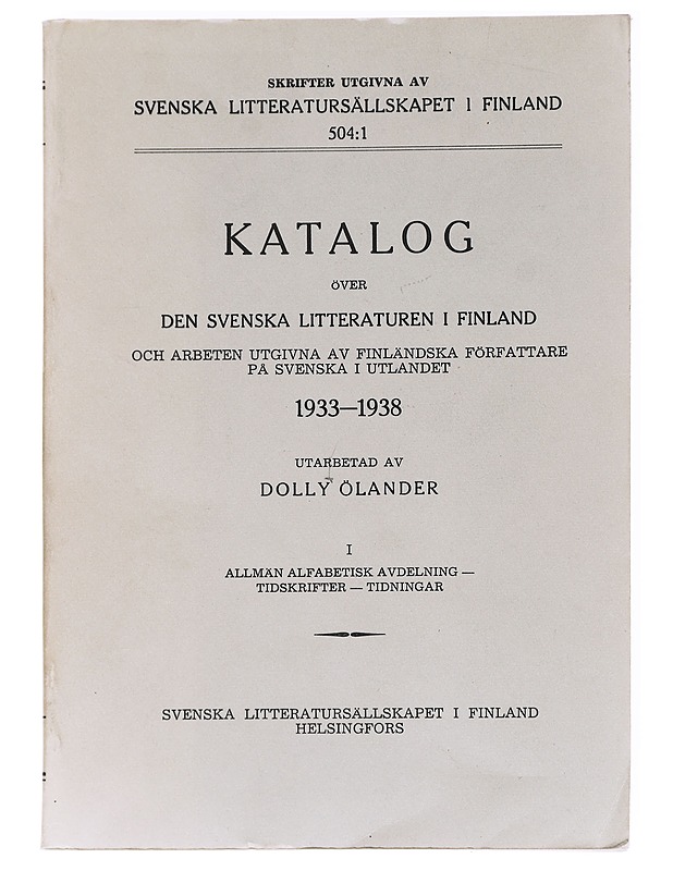 Katalog över den svenska litteraturen i Finland 1933-1938 - Ölander, Dolly - Tietokirjat ja oppaat - 10105627912 - 0