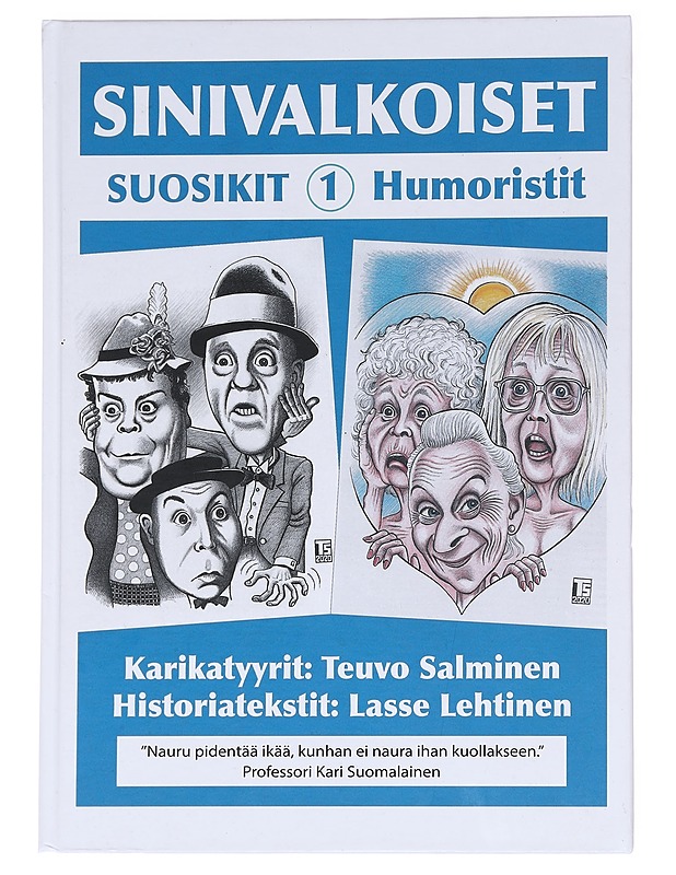 Sinivalkoiset suosikit. 1, Humoristit - Lehtinen, Lasse - Elämäkerrat ja muistelmat - 10105627918 - 0