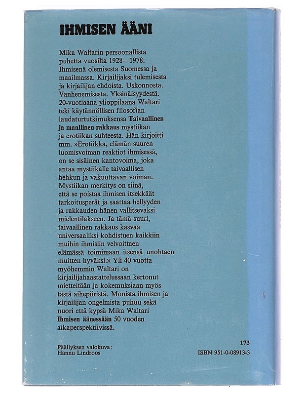 Ihmisen ääni / nöyryys - intohimo - Waltari, Mika - Elämäkerrat ja muistelmat - 10105627924 - 1