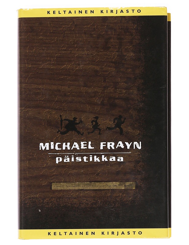 Päistikkaa - Frayn, Michael - Romaanit ja novellit - 10105627932 - 0