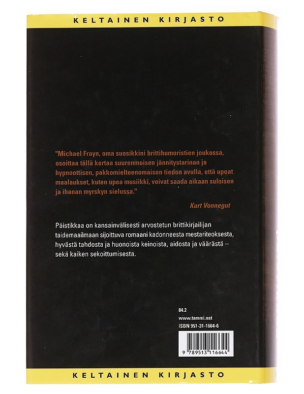 Päistikkaa - Frayn, Michael - Romaanit ja novellit - 10105627932 - 1