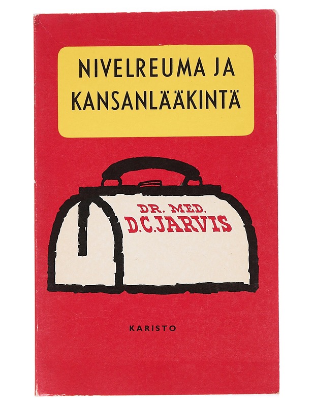 Nivelreuma ja kansanlääkintä - Jarvis, D.C - Tietokirjat ja oppaat - 10105627944 - 0