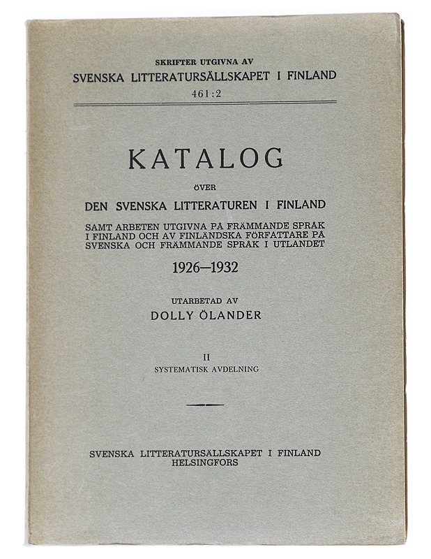 Katalog över den svenska litteraturen i Finland 1926-1932 2: Systematisk avdelning - Ölander, Dolly - Tietokirjat ja oppaat - 10105627953 - 0