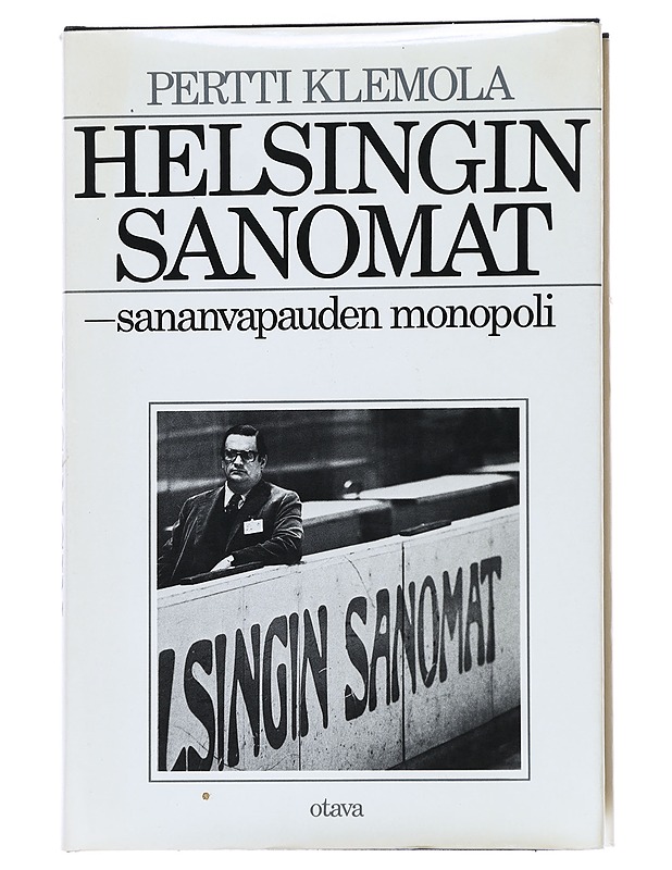 Helsingin sanomat, sananvapauden monopoli - Pertti Klemola - Historiakirjat - 10105627971 - 0