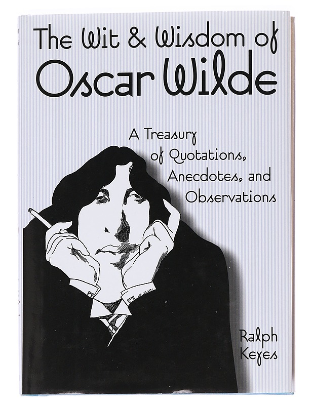 The Wit & Wisdom of Oscar Wilde - Oscar Wilde & Ralph Keyes - Romaanit ja novellit - 10105627985 - 0