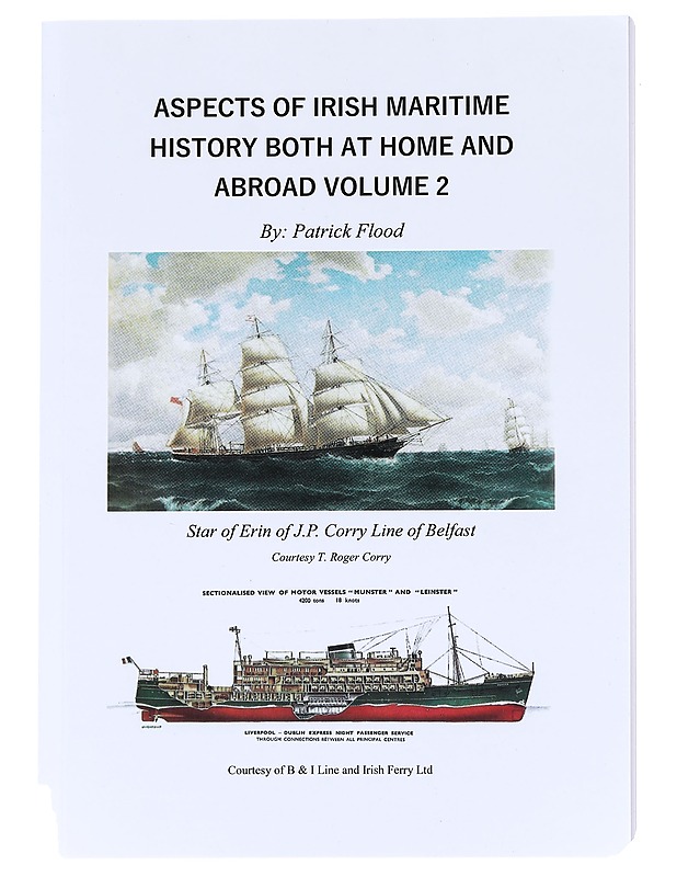 Aspects of Irish Maritime history both at home and abroad volume 2 - Flood, Patrick - Historiakirjat - 10105627987 - 0