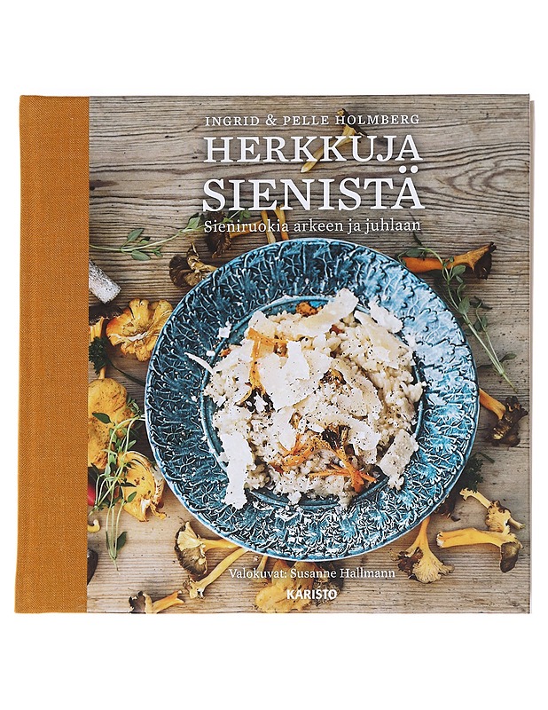 Herkkuja sienistä - Holmberg, Ingrid - Ruokakirjat - 10105627991 - 0
