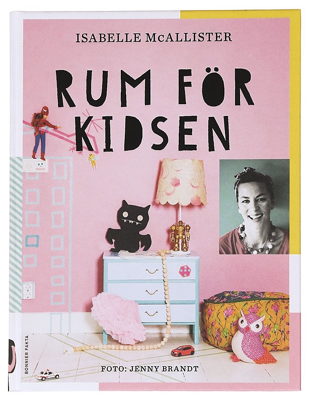 Rum för kidsen  - McAllister, Isabelle - Sisustuskirjat - 10105628005 - 0