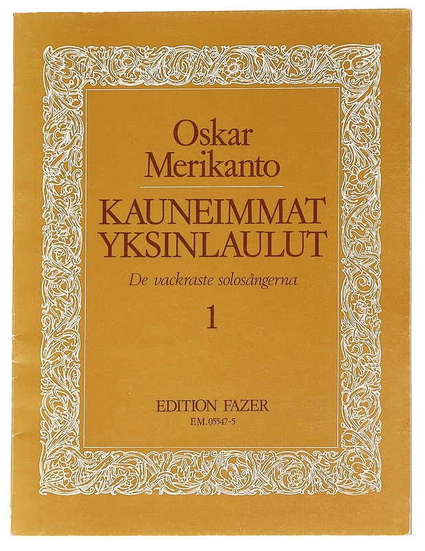 Kauneimmat Yksinlaulut 1 - Oskar Merikanto - Tietokirjat ja oppaat - 10105628021 - 0