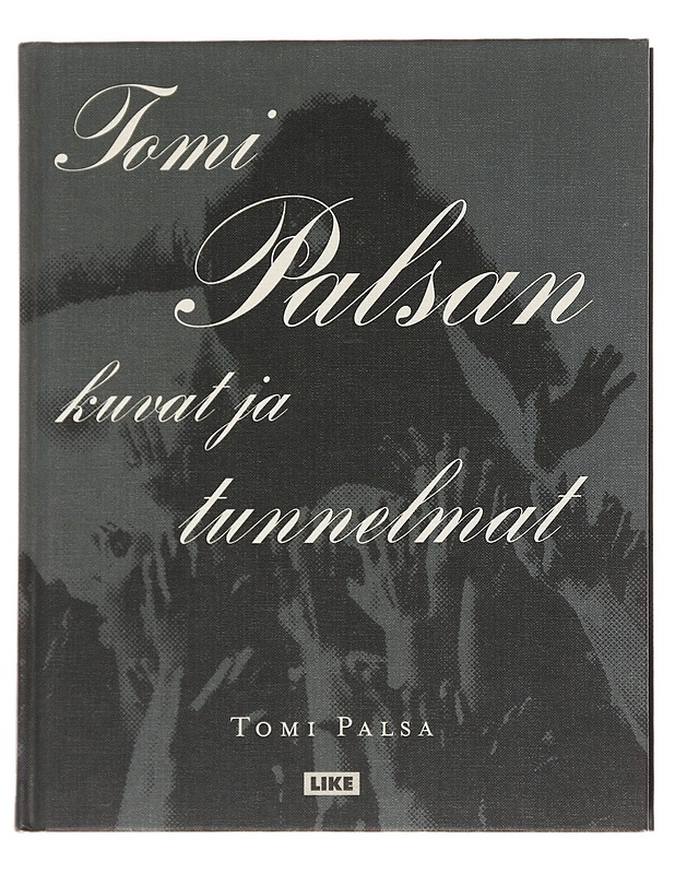 Tomi Palsan kuvat ja tunnelmat - Tomi Palsa - Tietokirjat ja oppaat - 10105628014 - 0