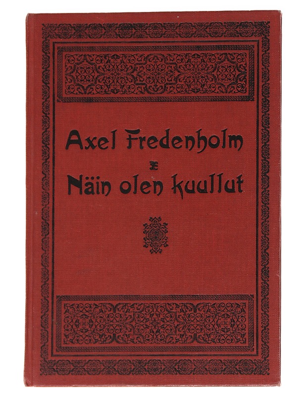 Näin olen kuullut - iti mayâ srutam - : Matkalla intialaisen mestarin seurassa - Fredenholm, Axel - Tietokirjat ja oppaat - 10105628022 - 0