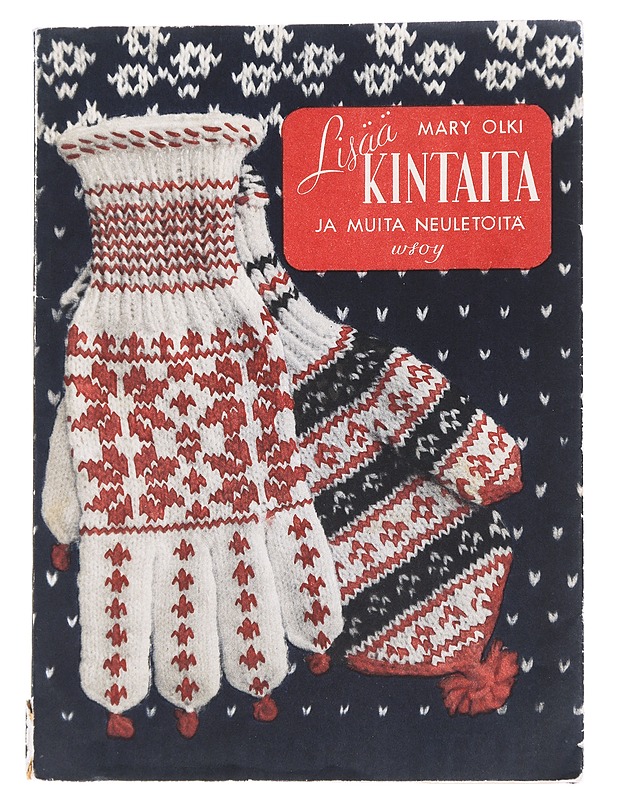 Lisää kintaita ja muita neuletöitä - Mary Olki - Tietokirjat ja oppaat - 10105628023 - 0