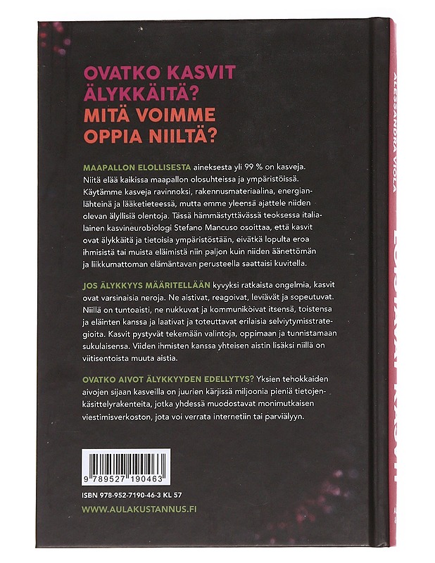 Loistavat kasvit / mitä tiedämme kasveista ja niiden älykkyydestä? - Mancuso, Stefano - Tietokirjat ja oppaat - 10105628064 - 1