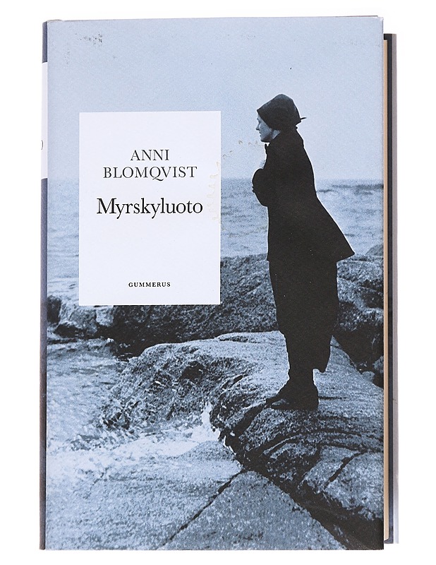 Myrskyluoto (yhteisnide, sis. teokset Tie Myrskyluodolle, Luoto meressä, Maija, Meren voimia vastaan, Hyvästi Myrskyluoto) - Anni Blomqvist - Romaanit ja novellit - 10105628076 - 0