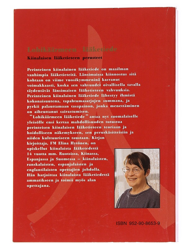 Lohikäärmeen lääketiede / kiinalaisen lääketieteen perusteet - Elina Hytönen - Tietokirjat - 10105628083 - 1