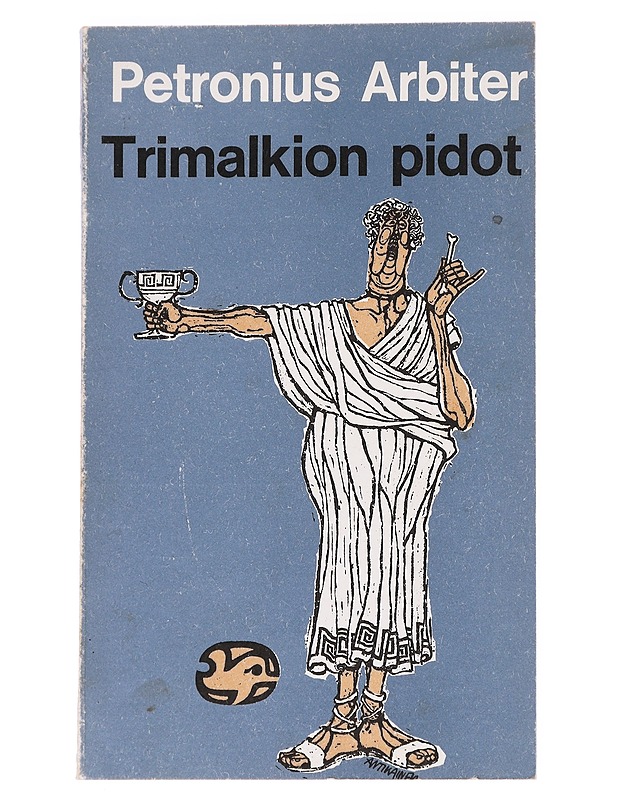 Trimalkion pidot - Petronius Arbiter - Romaanit ja novellit - 10105628084 - 0