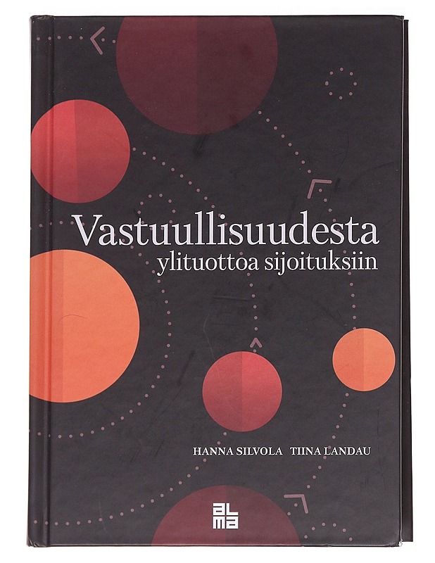 Vastuullisuudesta ylituottoa sijoituksiin - Silvola, Hanna - Tietokirjat ja oppaat - 10105628092 - 0