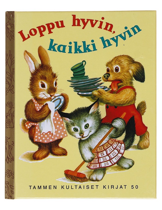 Loppu hyvin, kaikki hyvin - Kurenniemi, Marjatta - Lastenkirjat - 10105628098 - 0