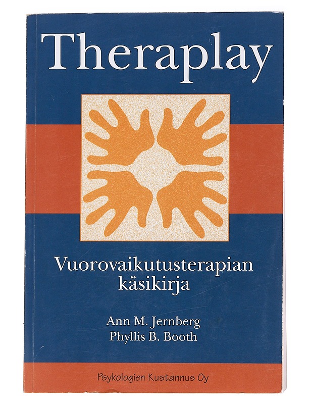 Theraplay : vuorovaikutusterapian käsikirja - Jernberg, Ann M. - Tietokirjat ja oppaat - 10105628127 - 0