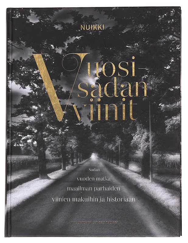 Vuosisadan viinit - Nuikki, Pekka - Ruokakirjat - 10105628138 - 0