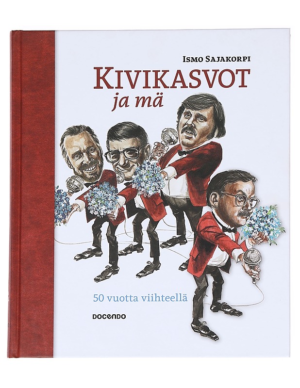 Kivikasvot ja mä / 50 vuotta viihteellä - Ismo Sajakorpi - Elämäkerrat ja muistelmat - 10105628225 - 0