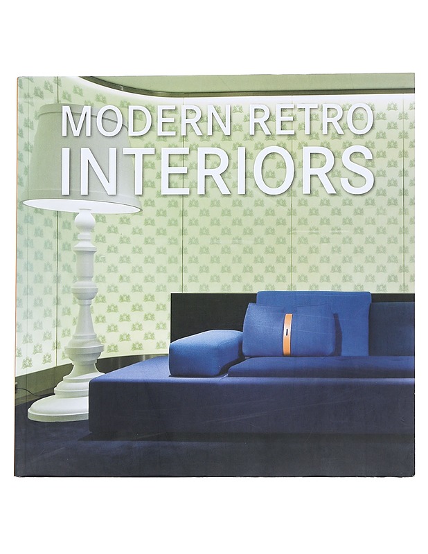 Modern Retro Interiors - Daniela Santos Quartino - Sisustuskirjat - 10105628235 - 0