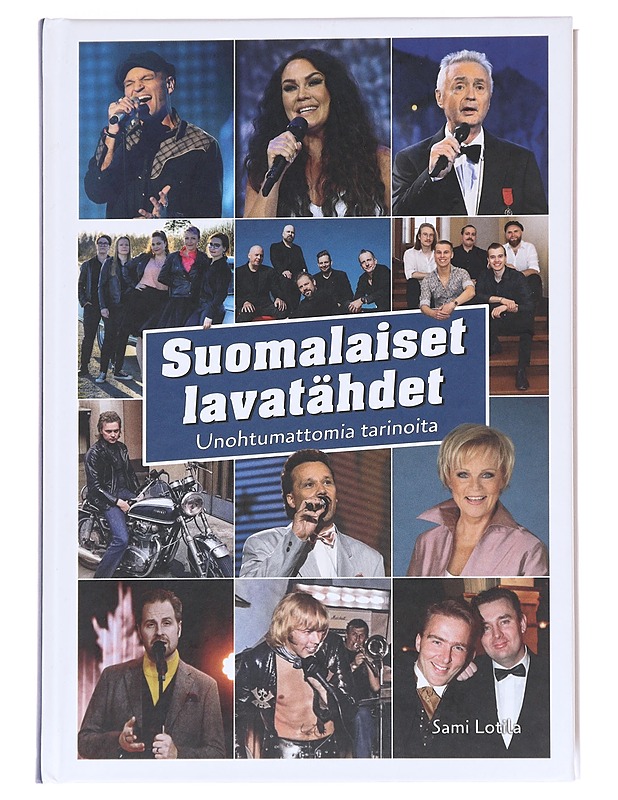 Suomalaiset lavatähdet - Sami Lotila - Musiikki- ja elokuvakirjat - 10105628236 - 0