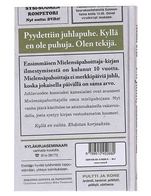 En juhli, Mielensäpahoittaja - Tuomas Kyrö - Romaanit ja novellit - 10105628282 - 1