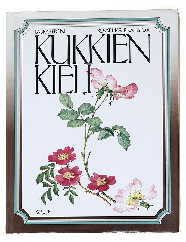 Kukkien kieli - Peroni, Laura - Tietokirjat ja oppaat - 10105628342 - 0