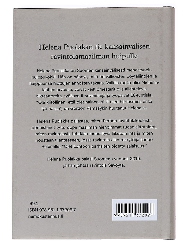 Kuin kiehuvaan liemeen : Helena Puolakan uskomaton tie keittiömaailman huipulle - Virpi Salmi - Elämäkerrat ja muistelmat - 10105628346 - 1