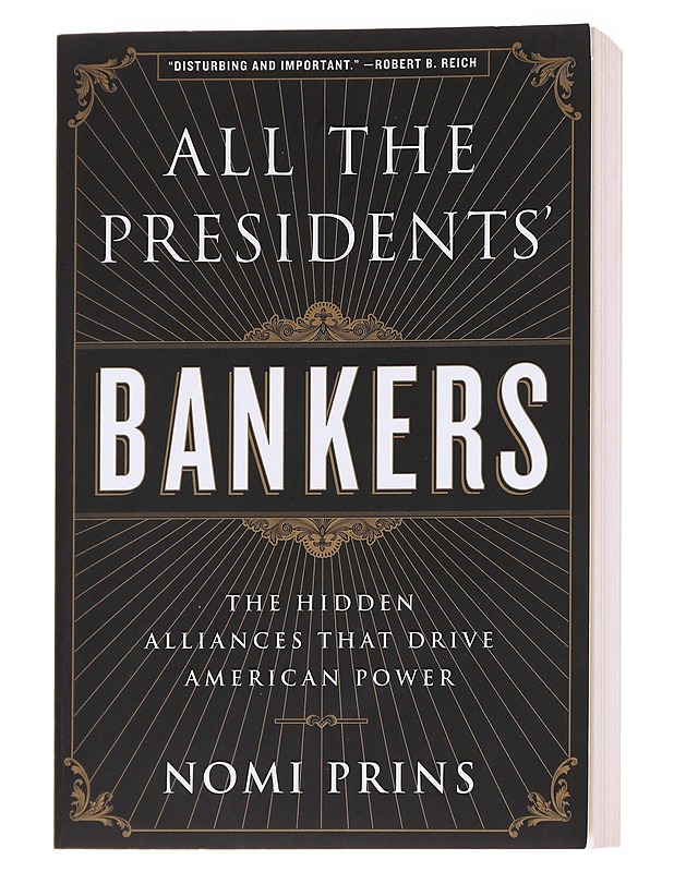 All the president's bankers - Nomi Prins - Harrastekirjat - 10105628377 - 0