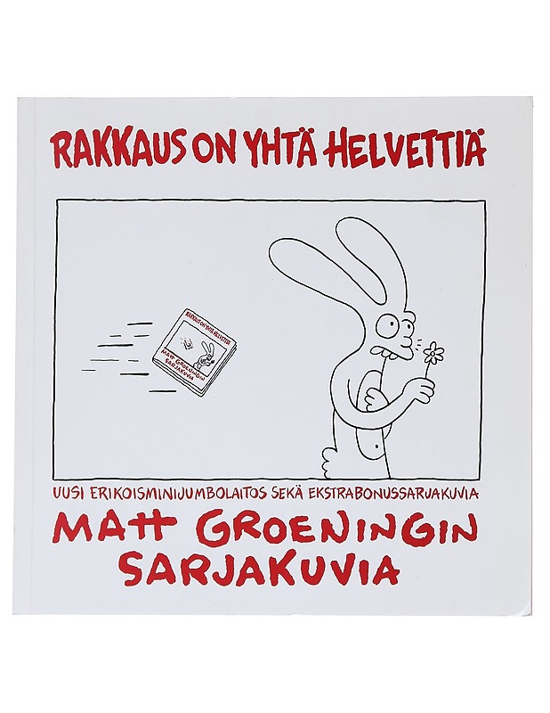 Rakkaus on yhtä helvettiä - Groening, Matt - Sarjakuvat - 10105628375 - 0