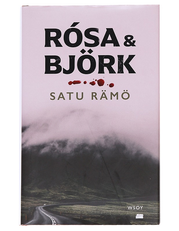 Rósa & Björk - Satu Rämö - Romaanit ja novellit - 10105628387 - 0