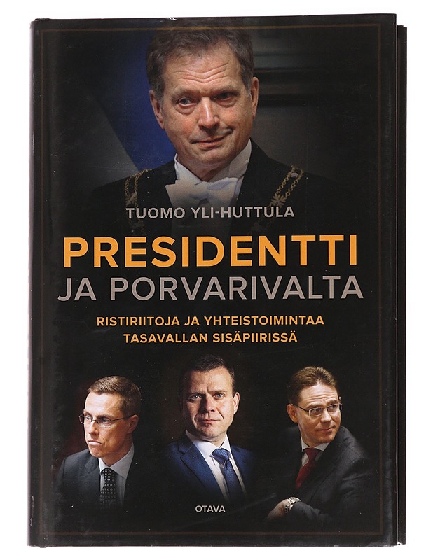 Presidentti ja porvarivalta  - Tuomo Yli-Huttula - Tietokirjat ja oppaat - 10105628400 - 0