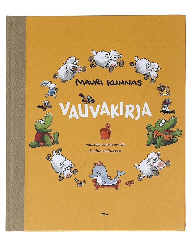 Vauvakirja : muistoja vauvavuosista koulun aloitukseen - Mauri Kunnas - Tietokirjat ja oppaat - 10105628417 - 0