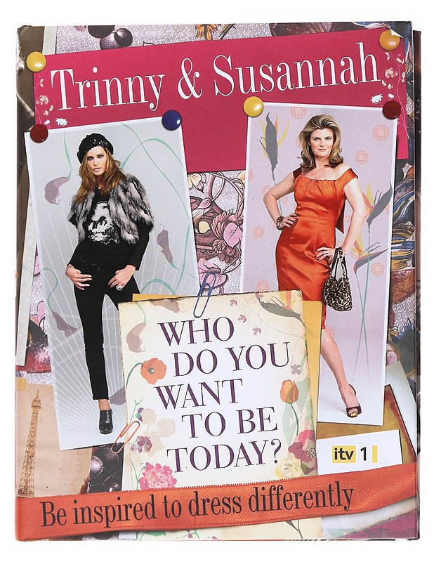 Who do you want to be today? - Trinny Woodall, Susannah Constantine - Harrastekirjat - 10105628423 - 0