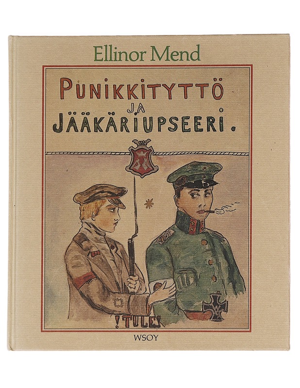 Punikkityttö ja jääkäriupseeri - Ellinor Mend - Historiakirjat - 10105628438 - 0
