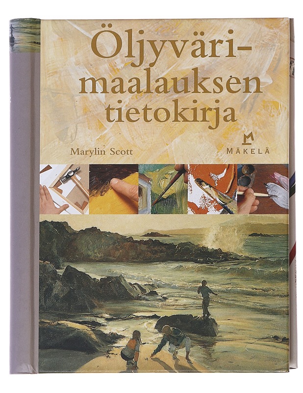 Öljyvärimaalauksen tietokirja - Scott, Marylin - Tietokirjat ja oppaat - 10105628473 - 0