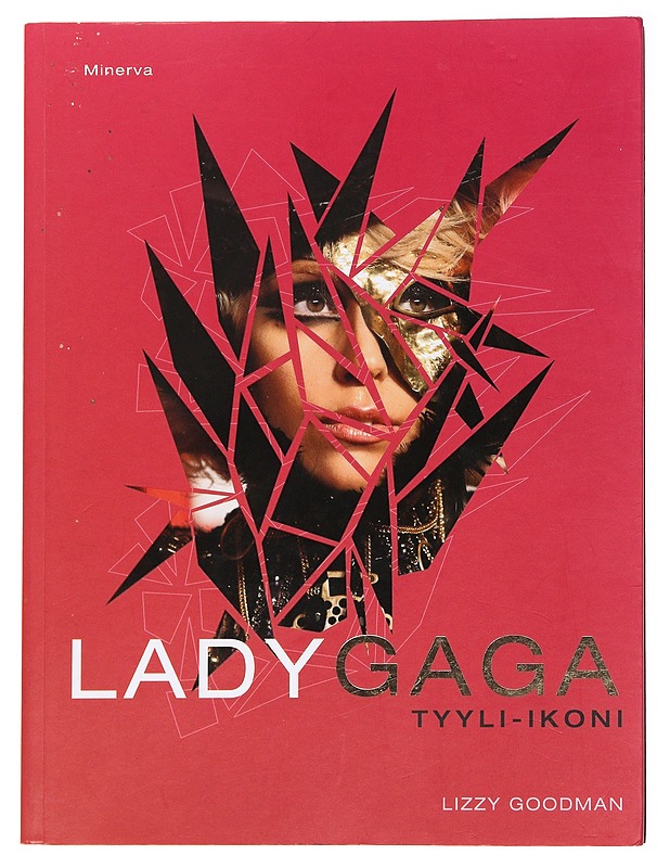 Lady Gaga / tyyli-ikoni - Lizzy Goodman - Taide- ja kulttuurikirjat - 10105628489 - 0