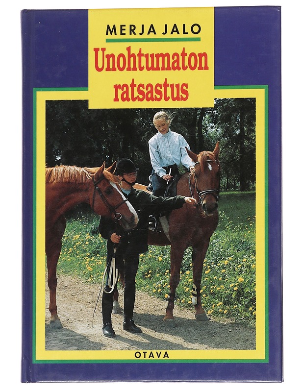 Unohtumaton ratsastus - Merja Jalo - Nuorten kirjat - 10105628490 - 0