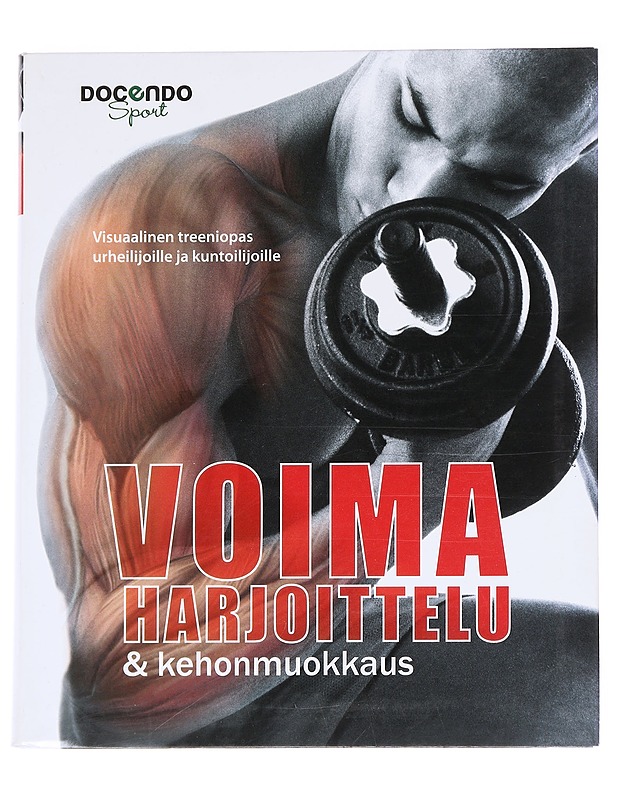 Voimaharjoittelu & kehonmuokkaus - Virtamo, Jouni - Tietokirjat ja oppaat - 10105628506 - 0
