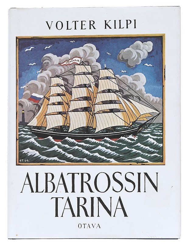 Albatrossin tarina / kolmastoista luku romaanista Alastalon salissa - Kilpi, Volter - Kaunokirjallisuus - 10105628507 - 0