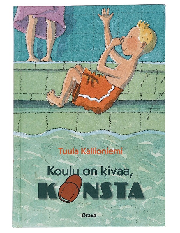 Koulu on kivaa, Konsta - Kallioniemi, Tuula - Lastenkirjat - 10105628599 - 0