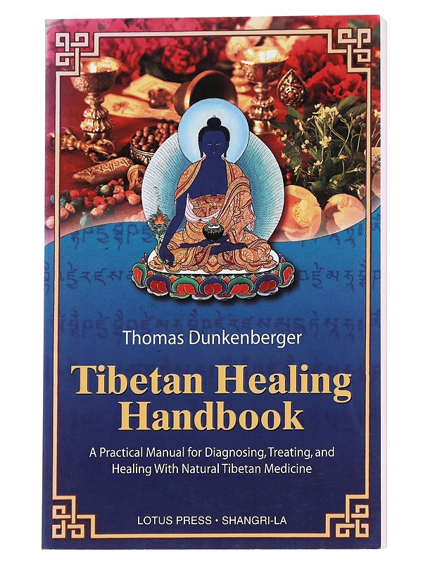 Tibetan Healing Handbook - Thomas Dunkenberger - Tietokirjat ja oppaat - 10105628610 - 0