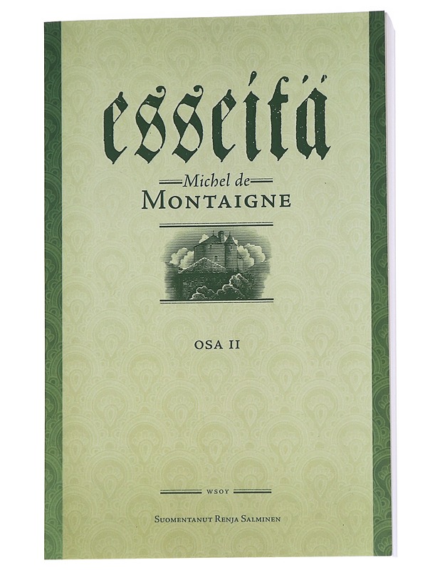 Esseitä. Osa II - Montaigne, Michel de - Elämäkerrat ja muistelmat - 10105628647 - 0