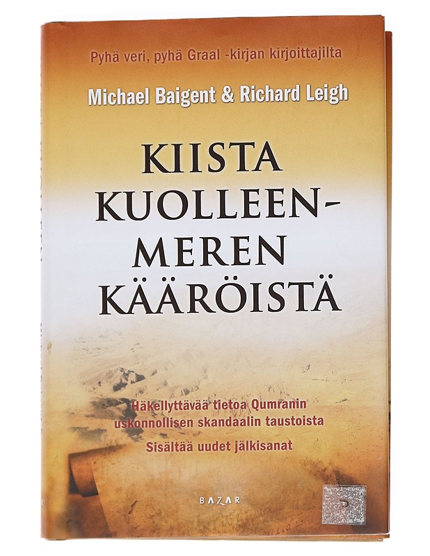 Kiista Kuolleenmeren kääröistä - Baigent, Michael - Tietokirjat ja oppaat - 10105628948 - 0