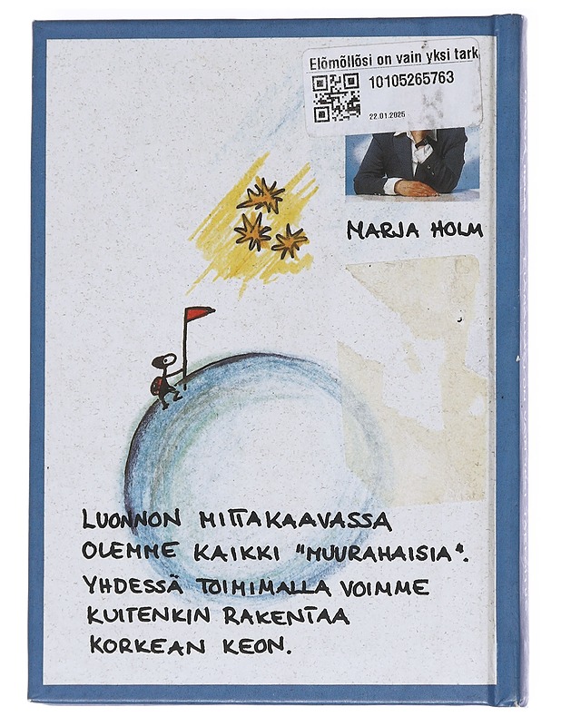 Elämälläsi on vain yksi tarkoitus - Marja Holm - Sarjakuvat - 10105628961 - 1