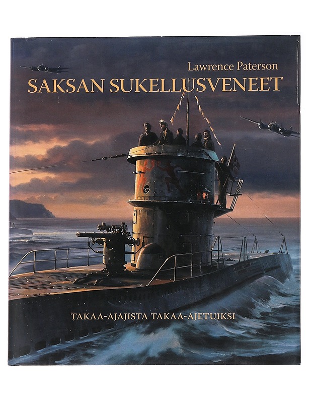 Saksan sukellusveneet - Lawrence Paterson - Historiakirjat - 10105629003 - 0