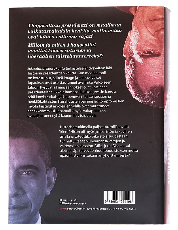Jakautunut kansakunta : Yhdysvaltojen poliittinen historia Richard Nixonista Barack Obamaan - Markus Kantola - Elämäkerrat ja muistelmat - 10105629042 - 1