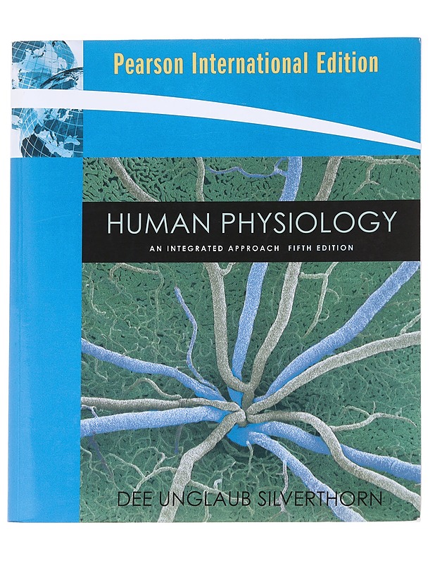 Human physiology : an integrated approach - Silverthorn, Dee Unglaub - Tietokirjat - 10105629080 - 0